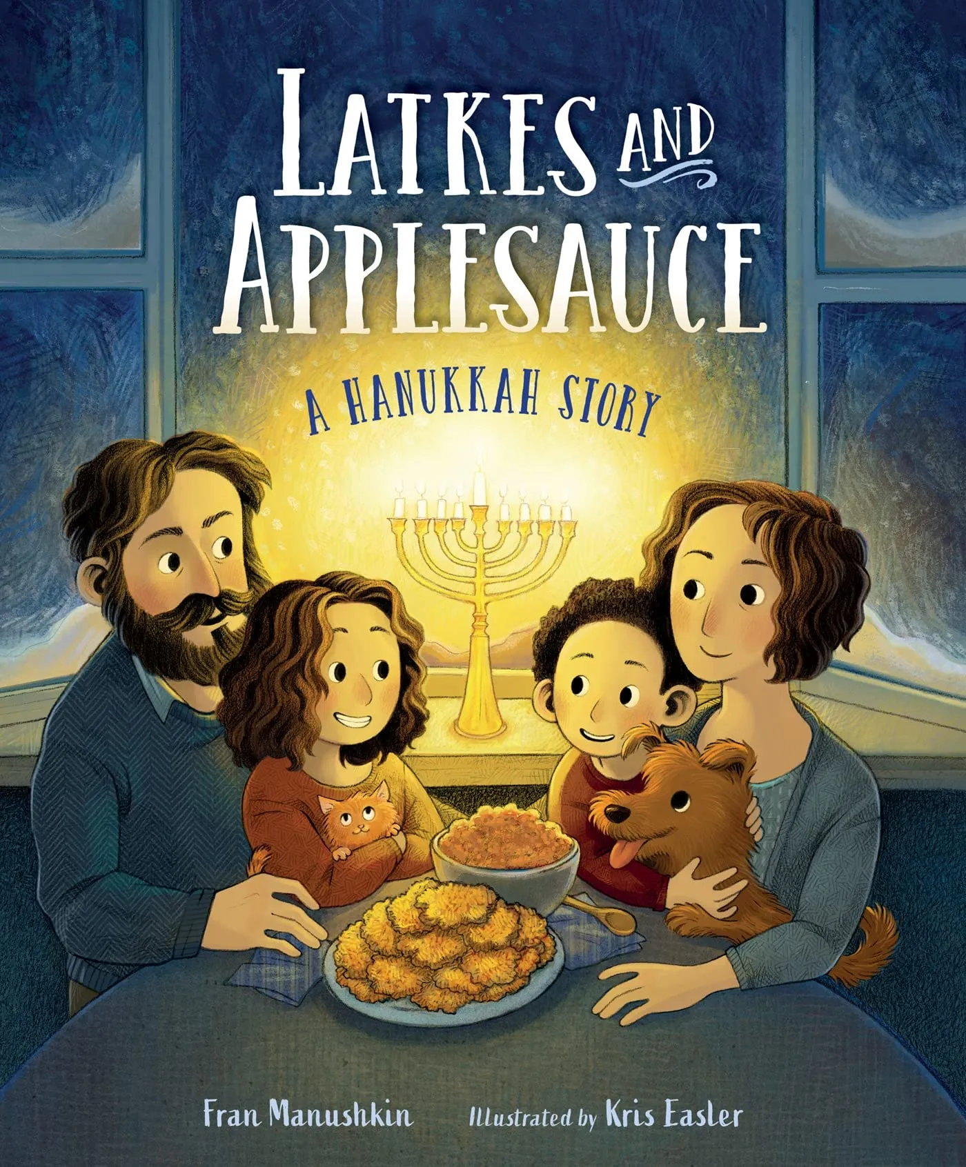 Latkes and Applesauce: A Hanukkah Story by Fran Manushkin