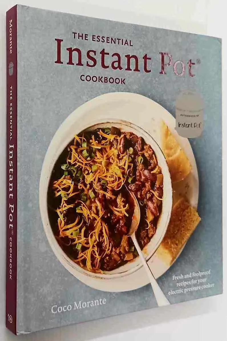 THE ESSENTIAL INSTANT POT COOKBOOK - Coco Morante